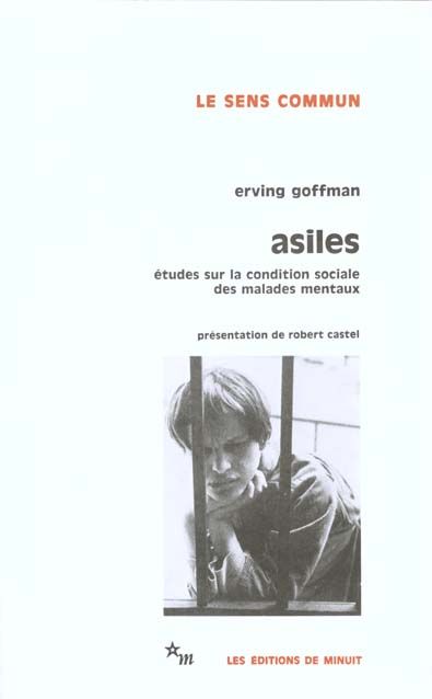 Emprunter ASILES. Etude sur la condition sociale des malades mentaux et autres reclus livre