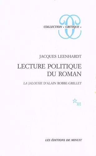 Emprunter Lecture politique du roman. La Jalousie d'Alain Robbe-Grillet livre