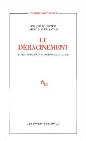 Emprunter Le déracinement. La crise de l'agriculture traditionnelle en Algérie livre