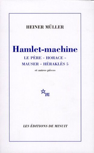 Emprunter Hamlet-machine. Horace. Mauser. Héraklès 5. Et autres pièces livre