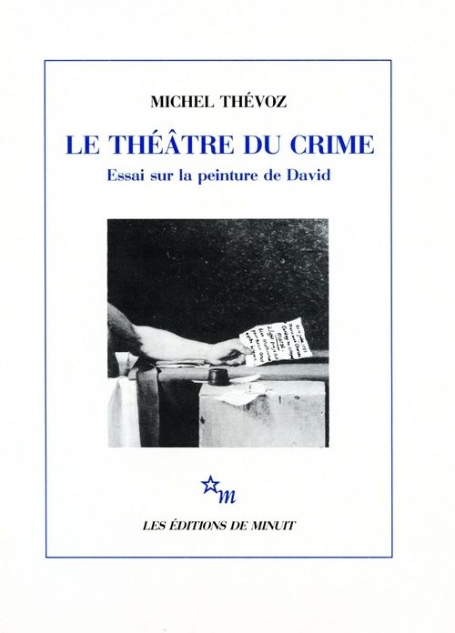 Emprunter LE THEATRE DU CRIME. Essai sur la peinture de David livre