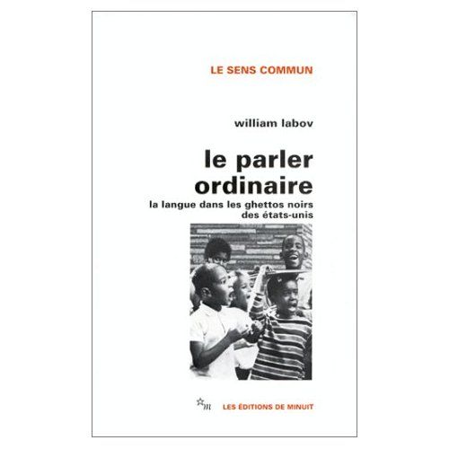 Emprunter Le parler ordinaire. La langue dans les ghettos noirs des Etats-Unis livre