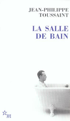 Emprunter La Salle de bain. Suivi de Le jour où j'ai rencontré Jérôme Lindon livre