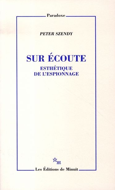 Emprunter SUR ECOUTE - ESTHETIQUE DE L'ESPIONNAGE livre