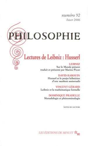 Emprunter Philosophie N° 92, Hiver 2006 : Lectures de Leibniz : Husserl livre