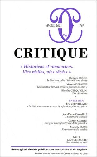 Emprunter Critique N° 767, Avril 2011 : Historiens et romanciers. Vies réelles, vies rêvées livre