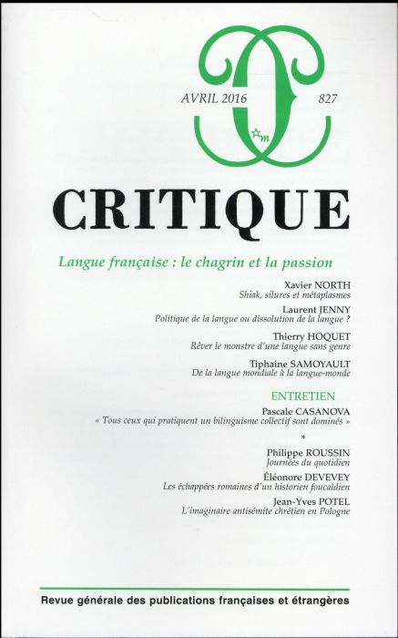 Emprunter Critique N° 827, avril 2016 : Langue française : le chagrin et la passion livre