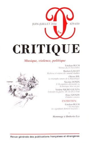 Emprunter Critique N° 829-830, juin-juillet 2016 : Musique, violence, politique livre