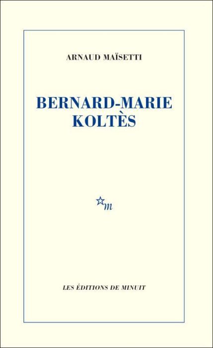 Emprunter Bernard-Marie Koltès livre