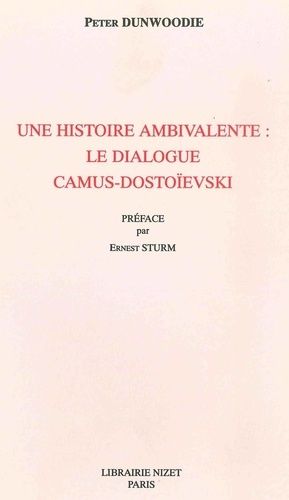 Emprunter Une histoire ambivalente. Le dialogue Camus-Dostoïevski livre