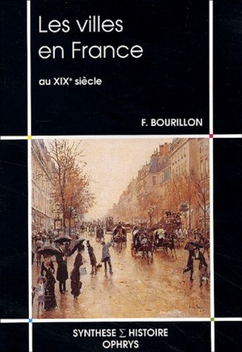 Emprunter Les villes en France au XIXème siècle livre