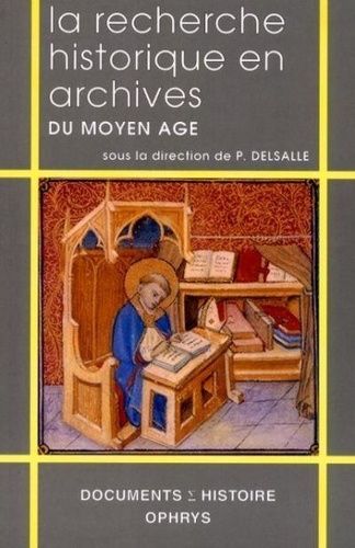 Emprunter La recherche historique en archives du Moyen âge livre