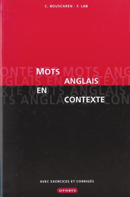 Emprunter Mots anglais en contexte. Avec exercices et corrigés livre