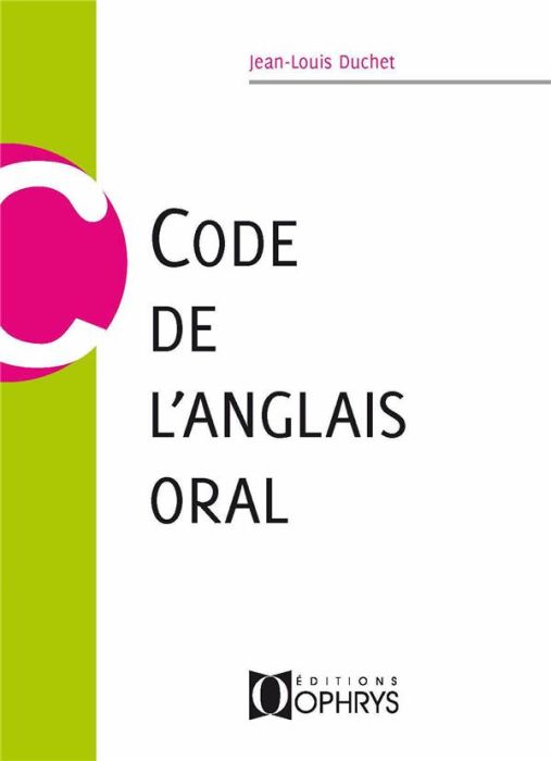 Emprunter Code de l'anglais oral. 3e édition livre