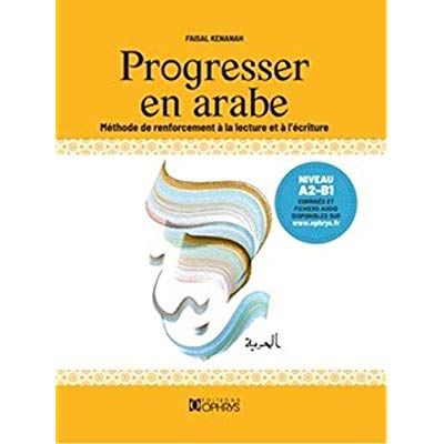 Emprunter Progresser en arabe. Méthode de renforcement à la lecture et à l'écriture livre