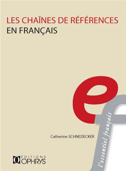 Emprunter Les chaînes de référence en français livre