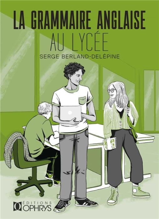 Emprunter La grammaire anglaise au lycée. De la 2de au baccalauréat livre