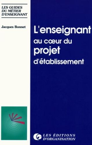 Emprunter L'enseignant au coeur du projet d'établissement. Pour une communication porteuse de sens livre