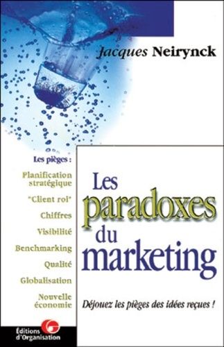 Emprunter Les paradoxes du marketing. Déjouez les pièges des idées reçues ! livre