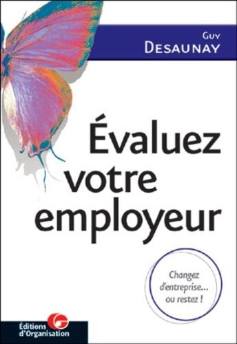 Emprunter Evaluez votre employeur. Changez d'entreprise... ou restez ! livre