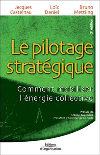 Emprunter Le pilotage stratégique. Comment mobiliser l'énergie collective, 2ème édition livre