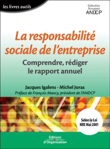 Emprunter La responsabilité sociale de l'entreprise. Comprendre, rédiger le rapport annuel livre