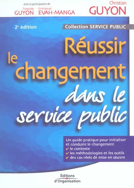 Emprunter Réussir le changement dans le service public. 2ème édition livre