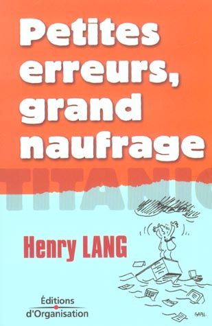 Emprunter Petites erreurs, grand naufrage. 2ème édition livre