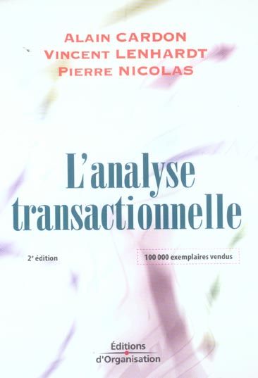 Emprunter L'analyse transactionnelle. Outil de communication et d'évolution, 2e édition livre