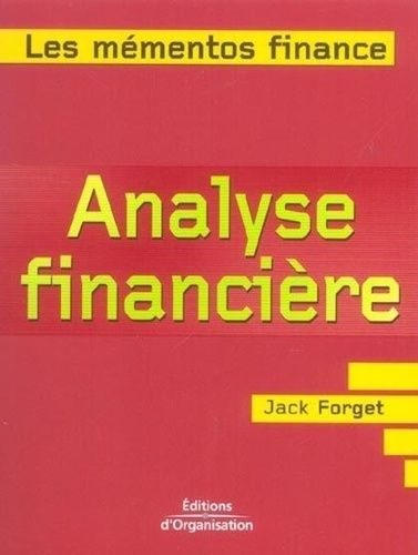 Emprunter L'analyse financière. De l'interprétation des états financiers à la compréhension des logiques bours livre