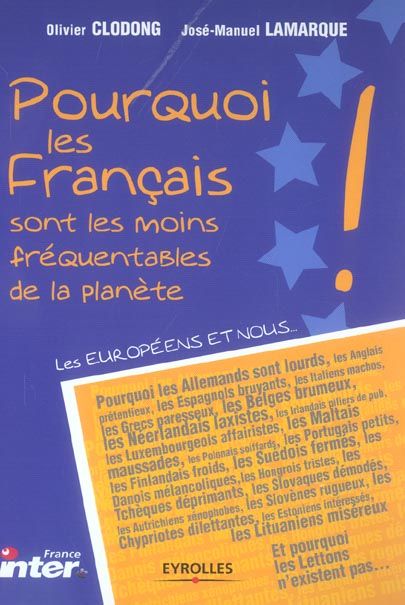 Emprunter Pourquoi les français sont les moins fréquentables de la planète livre