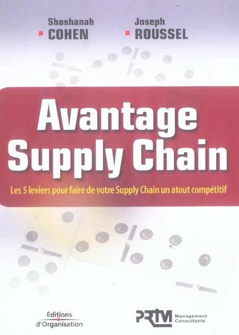 Emprunter Avantage Supply Chain. Les 5 leviers pour faire de votre Supply Chain un atout compétitif livre