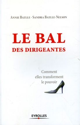 Emprunter Le bal des dirigeantes. Comment elles transforment le pouvoir livre