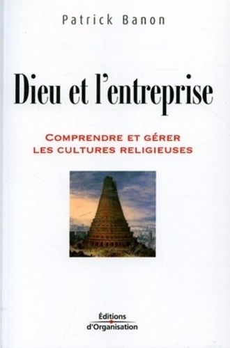 Emprunter Dieu et l'entreprise. Comprendre et gérer les cultures religieuses livre