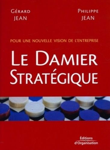 Emprunter Le Damier Stratégique. Pour une nouvelle vision de l'entreprise livre