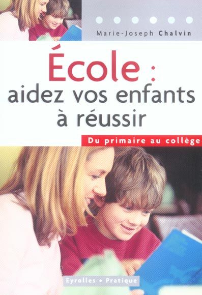 Emprunter Ecole : aidez vos enfants à réussir livre