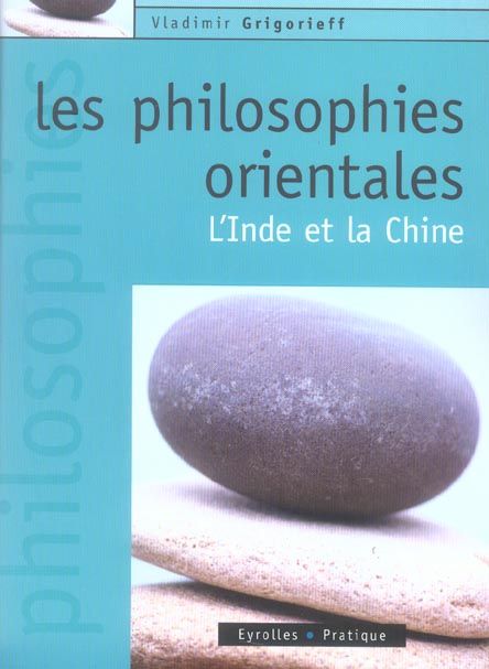 Emprunter Les philosophies orientales. L'Inde et la Chine livre