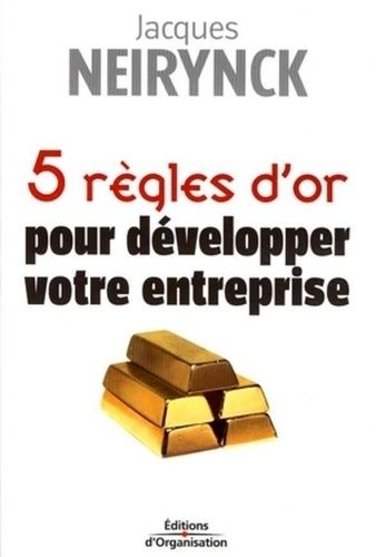 Emprunter 5 Règles d'or pour développer votre entreprise livre