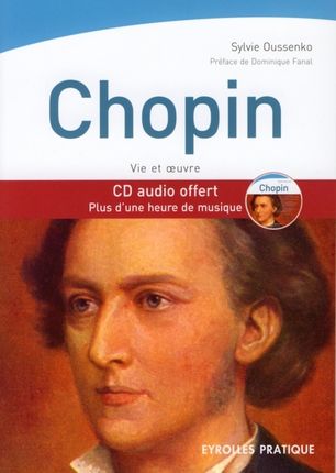 Emprunter Chopin, vie et oeuvre. Avec 1 CD audio livre