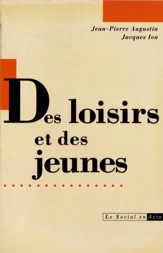 Emprunter Des loisirs et des jeunes. Cent ans de groupements éducatifs et sportifs livre