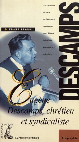 Emprunter Eugène Descamps, chrétien et syndicaliste livre