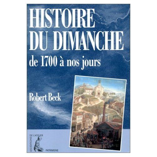 Emprunter Histoire du dimanche de 1700 à nos jours livre