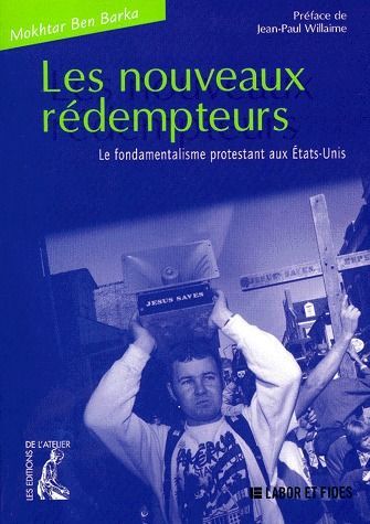 Emprunter LES NOUVEAUX REDEMPTEURS. Le fondamentalisme protestant aux Etats-Unis livre