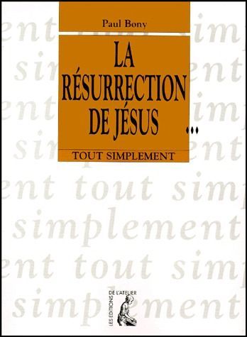 Emprunter La résurrection de Jésus livre