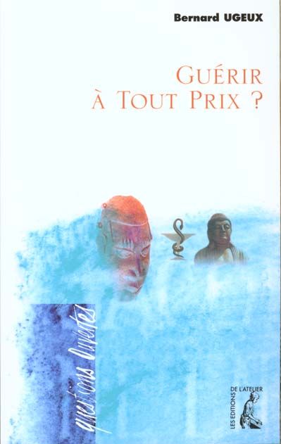 Emprunter Guérir à tout prix ? livre