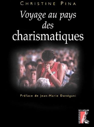 Emprunter Voyage au pays des charismatiques livre