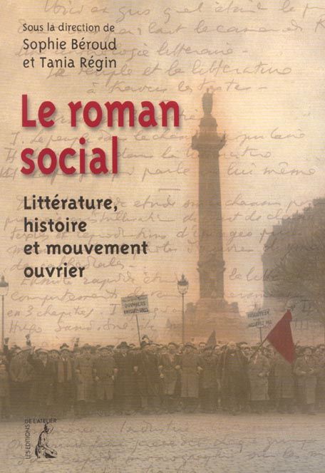 Emprunter Le roman social. Littérature, histoire et mouvement ouvrier livre