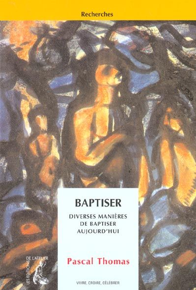 Emprunter Baptiser. Diverses manières de baptiser aujourd'hui livre