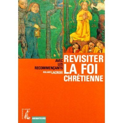 Emprunter Revisiter la foi chrétienne (animateur). 0 livre