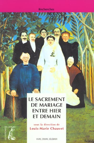 Emprunter Le sacrement de mariage entre hier et demain livre